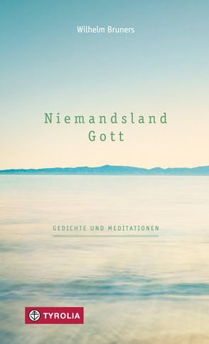 Niemandsland. Gott von Bruners,  Wilhelm