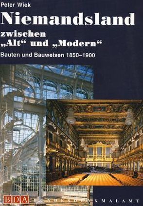 Niemandsland zwischen „Alt“ und „Modern“ von Wiek,  Peter