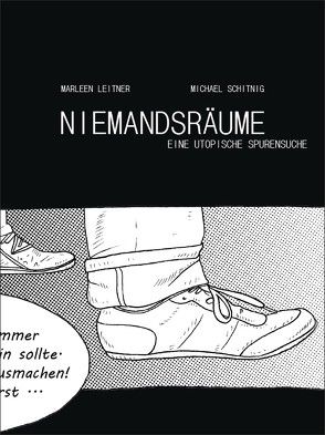 Niemandsräume von Leitner,  Marleen, Schitnig,  Michael