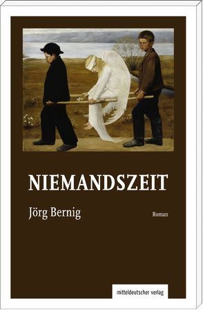 Niemandszeit von Bernig,  Jörg