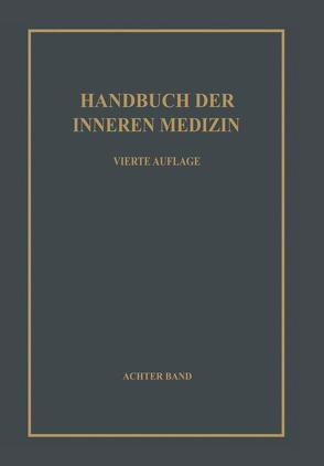 Nieren und ableitende Harnwege. – Die hämatogenen Nierenerkrankungen. – Die ein- und beidseitig auftretenden Nierenkrankheiten. – Erkrankungen der Blase, der Prostata, der Hoden und Nebenhoden, der Samenblasen. – Funktionelle Sexualstörungen von Frey,  Walter, Suter,  Friedrich