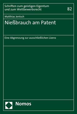 Nießbrauch am Patent von Jentsch,  Matthias