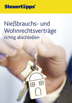 Nießbrauchs- und Wohnrechtsverträge