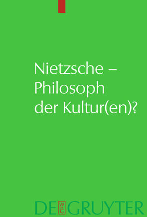 Nietzsche – Philosoph der Kultur(en)? von Sommer,  Andreas Urs