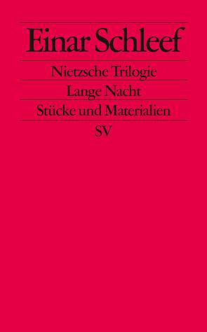 Nietzsche Trilogie. Lange Nacht von Schleef,  Einar