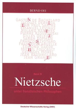 Nietzsche unter französischen Philosophen von Oei,  Bernd