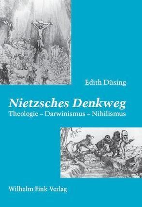 Nietzsches Denkweg von Düsing,  Edith