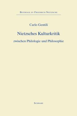 Nietzsches Kulturkritik von Gentili,  Carlo