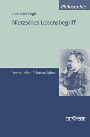 Nietzsches Lebensbegriff von Hogh,  Alexander