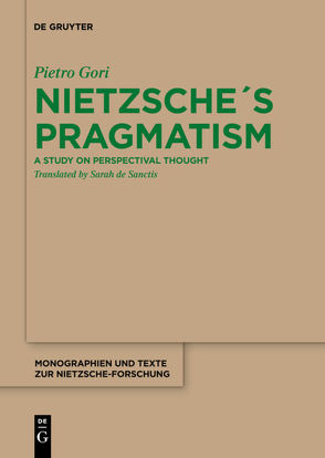 Nietzsche´s Pragmatism von de Sanctis,  Sarah, Gori,  Pietro