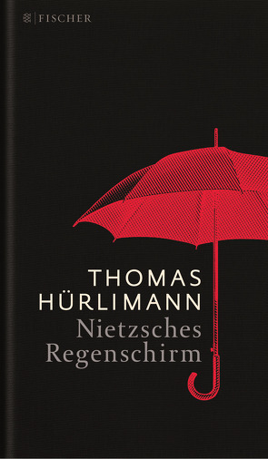 Nietzsches Regenschirm von Hürlimann,  Thomas