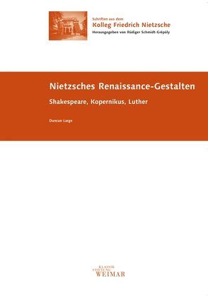 Nietzsches Renaissance-Gestalten von Large,  Duncan