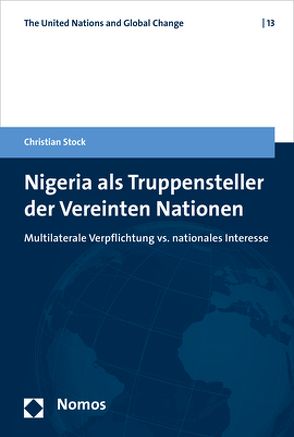 Nigeria als Truppensteller der Vereinten Nationen von Stock,  Christian