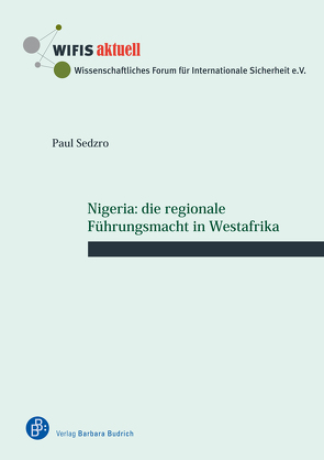 Nigeria: die regionale Führungsmacht in Westafrika von Sedzro,  Paul