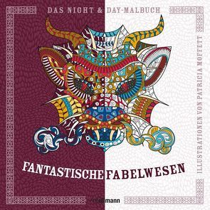 Night & Day-Malbuch: Fantastische Fabelwesen von Moffett,  Patricia