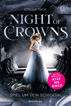 Night of Crowns, Band 1: Spiel um dein Schicksal (TikTok-Trend Dark Academia: epische Romantasy von SPIEGEL-Bestsellerautorin Stella Tack) von Tack,  Stella