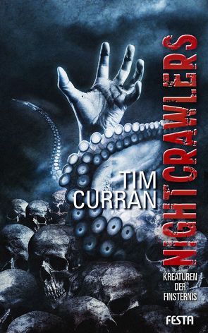 Nightcrawlers – Kreaturen der Finsternis von Curran,  Tim