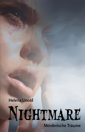 Nightmare – Mörderische Träume von Unold,  Helena