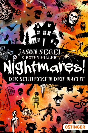 Nightmares! 1. Die Schrecken der Nacht von Miller,  Kirsten, Segel,  Jason, Wiemken,  Simone