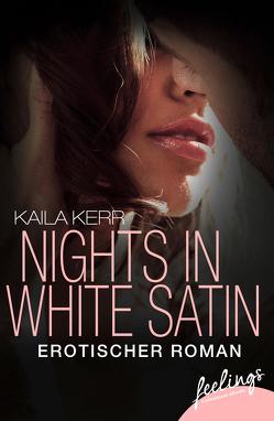 Nights in White Satin von Kerr,  Kaila