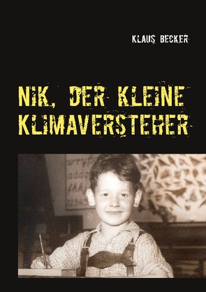 Nik, der kleine Klimaversteher von Becker,  Klaus