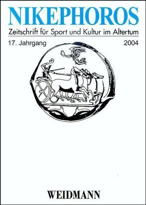 Nikephoros – Zeitschrift für Sport und Kultur im Altertum von Decker,  Wolfgang, Ebert,  Joachim, Mauritsch,  Peter, Petermandl,  Werner, Rollinger,  Robert, Ulf,  Christoph, Weiler,  Ingomar