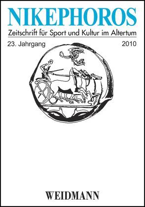 Nikephoros – Zeitschrift für Sport und Kultur im Altertum von Decker,  Wolfgang, Howie,  Gordon, Mauritsch,  Peter, Petermandl,  Werner, Rollinger,  Robert