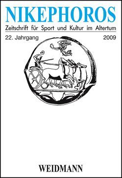 Nikephoros – Zeitschrift für Sport und Kultur im Altertum von Decker,  Wolfgang, Howie,  James G., Mauritsch,  Peter, Petermandl,  Werner, Rollinger,  Robert, Ulf,  Christoph, Weiler,  Ingomar