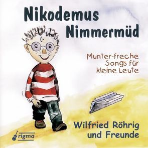 Nikodemus Nimmermüd von Röhrig,  Wilfried u.a.