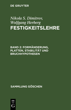 Nikola S. Dimitrov; Wolfgang Herberg: Festigkeitslehre / Formänderung, Platten, Stabilität und Bruchhypothesen von Dimitrov,  Nikola S, Herberg,  Wolfgang