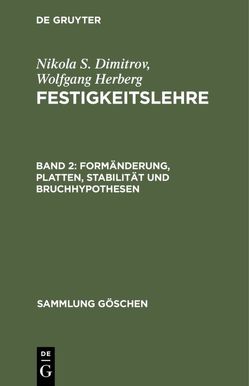 Nikola S. Dimitrov; Wolfgang Herberg: Festigkeitslehre / Formänderung, Platten, Stabilität und Bruchhypothesen von Dimitrov,  Nikola S, Herberg,  Wolfgang