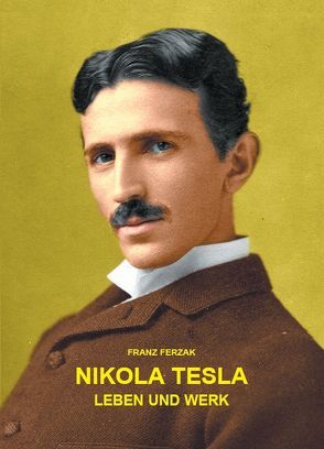 Nikola Tesla von Ferzak,  Franz