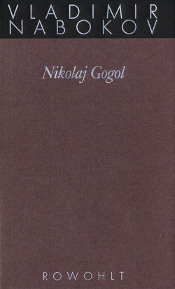 Nikolai Gogol von Nabokov,  Vladimir, Neuberger,  Jochen