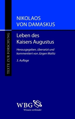 Nikolaos von Damaskus: Leben des Kaisers Augustus von Malitz,  Jürgen