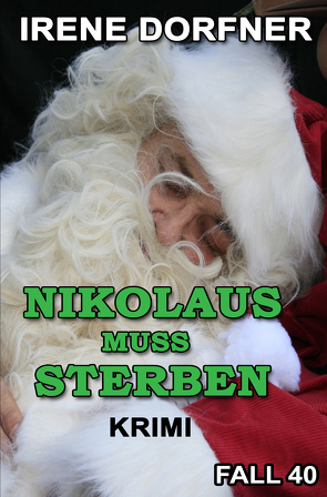 Nikolaus muss sterben von Dorfner,  Irene