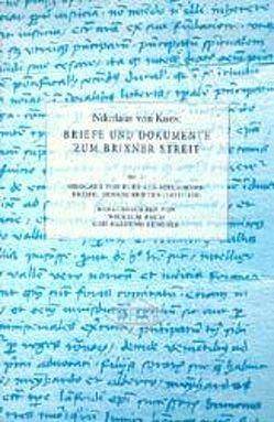 Nikolaus von Kues: Briefe und Dokumente zum Brixner Streit 2 von Baum,  Wilhelm, Senoner,  Raimund