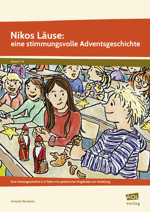 Nikos Läuse: eine stimmungsvolle Adventsgeschichte von Neubauer,  Annette