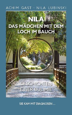 Nila das Mädchen mit dem Loch im Bauch von Gast,  Achim, Lubinski,  Nila