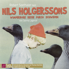 Nils Holgerssons wunderbare Reise durch Schweden von Lagerloef,  Selma, Seethaler,  Robert, Steinfeld,  Thomas