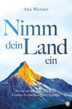 Nimm dein Land ein von Werner,  Ana