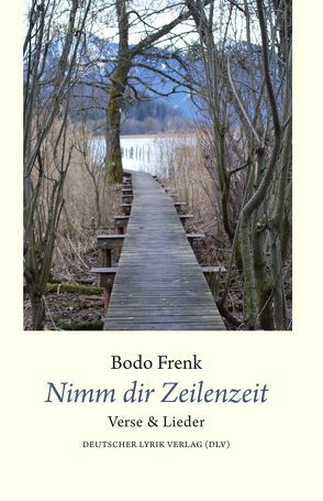 Nimm dir Zeilenzeit von Frenk,  Bodo