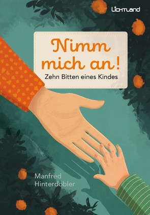 Nimm mich an! von Baude,  Birgit, Hinterdobler,  Antonia, Hinterdobler,  Manfred