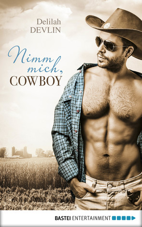 Nimm mich, Cowboy von Arnold,  Jacqueline, Devlin,  Delilah