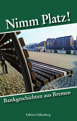 Nimm Platz! von A.,  Bremen