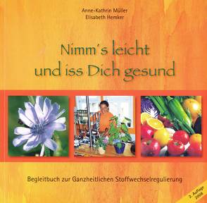 Nimm’s leicht und iss dich gesund von Hemker,  Elisabeth, Müller,  Anne K