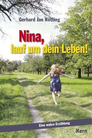 Nina, lauf um dein Leben! von Rötting,  Gerhard Jan