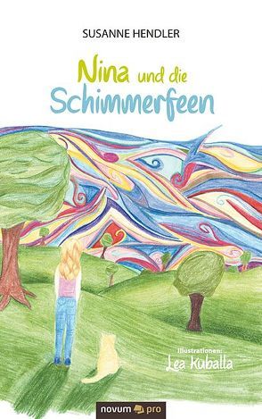 Nina und die Schimmerfeen von Hendler,  Susanne