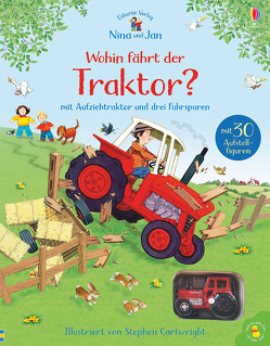 Nina und Jan – Wohin fährt der Traktor? von Amery,  Heather, Cartwright,  Stephen, Doherty,  Gillian