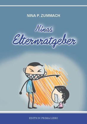 Ninas Elternratgeber von Zummach,  Nina P.