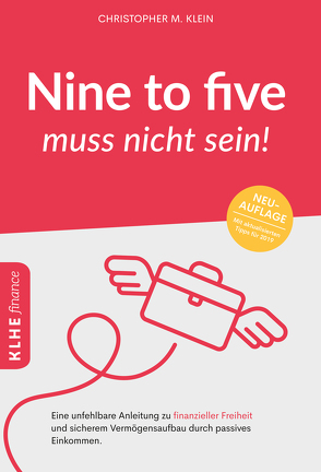 Nine to five muss nicht sein! von Klein,  Christopher